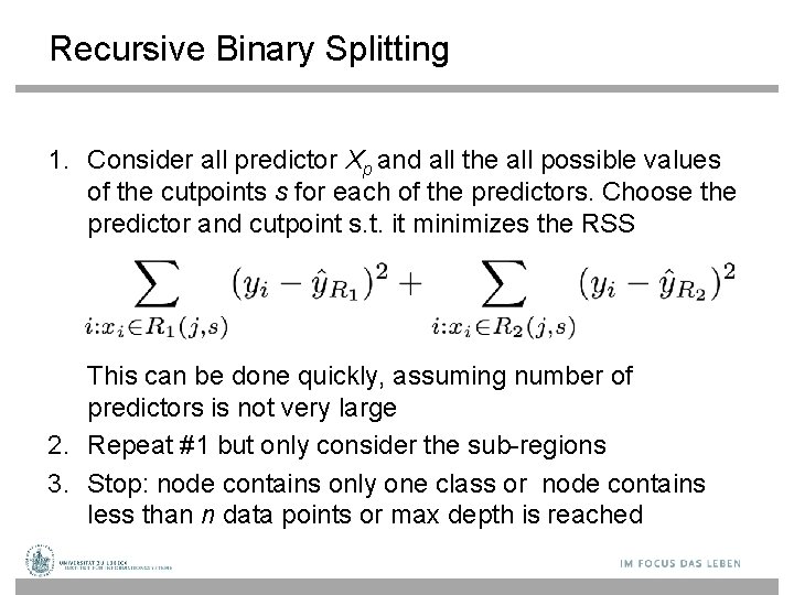 Recursive Binary Splitting 1. Consider all predictor Xp and all the all possible values