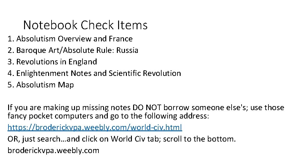 Notebook Check Items 1. Absolutism Overview and France 2. Baroque Art/Absolute Rule: Russia 3.