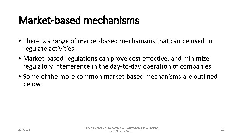 Market-based mechanisms • There is a range of market-based mechanisms that can be used