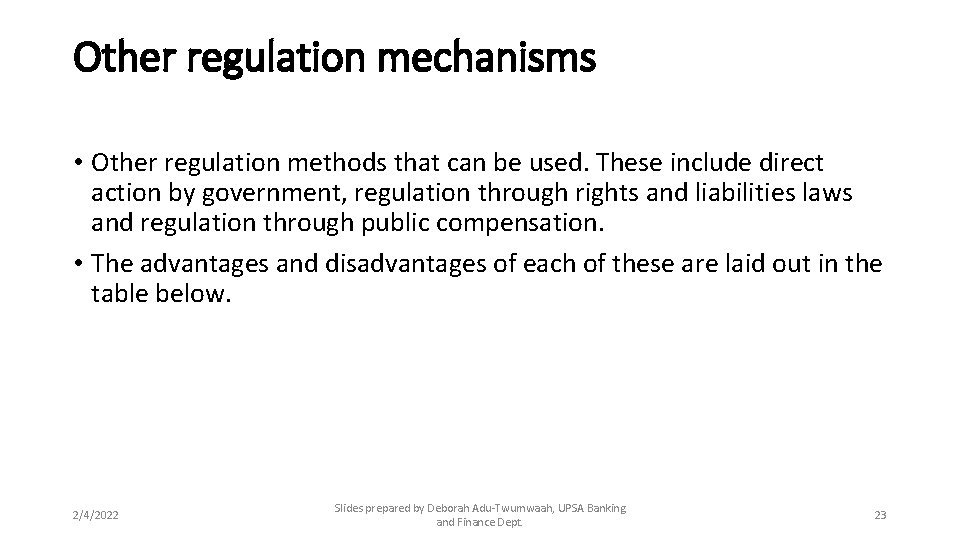 Other regulation mechanisms • Other regulation methods that can be used. These include direct