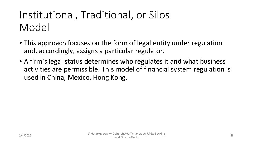 Institutional, Traditional, or Silos Model • This approach focuses on the form of legal