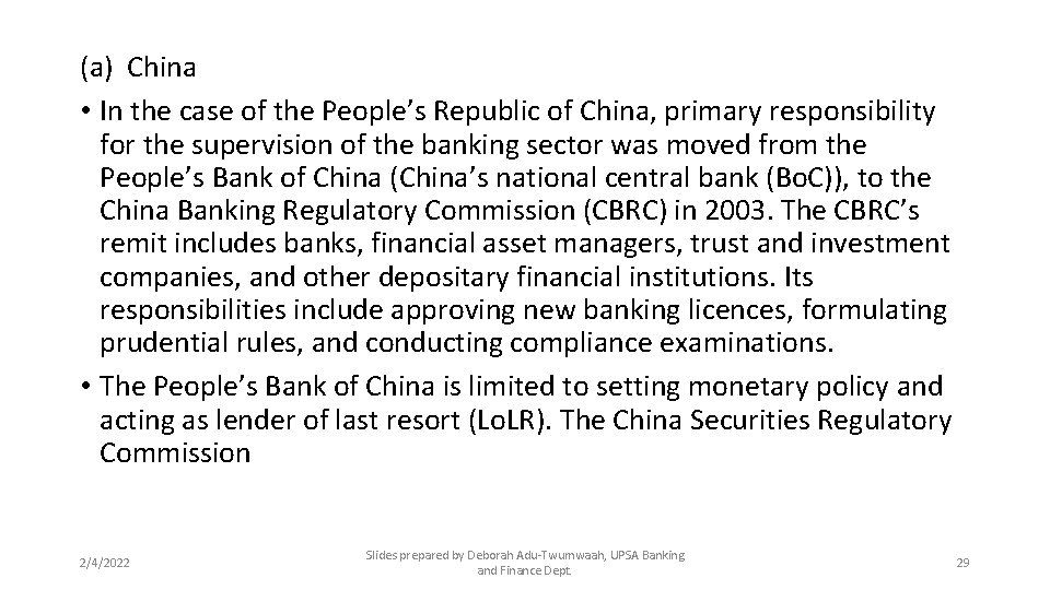 (a) China • In the case of the People’s Republic of China, primary responsibility