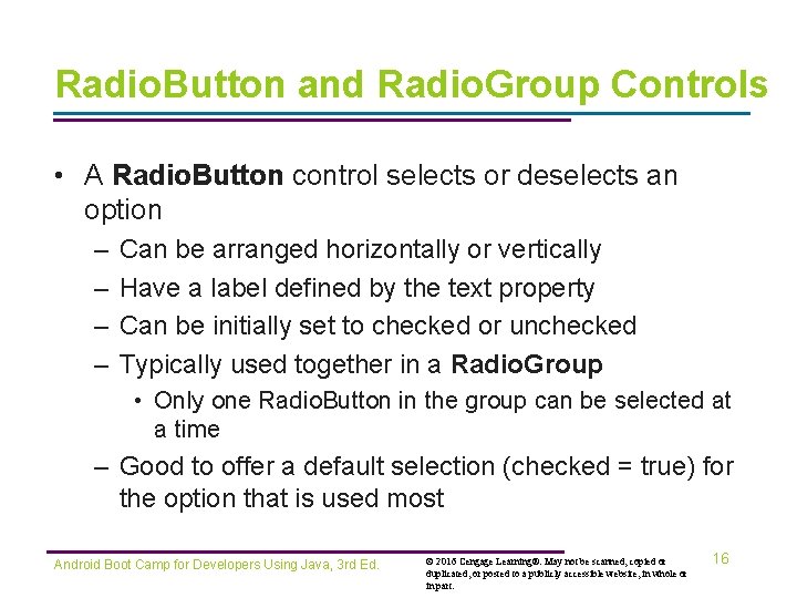 Radio. Button and Radio. Group Controls • A Radio. Button control selects or deselects