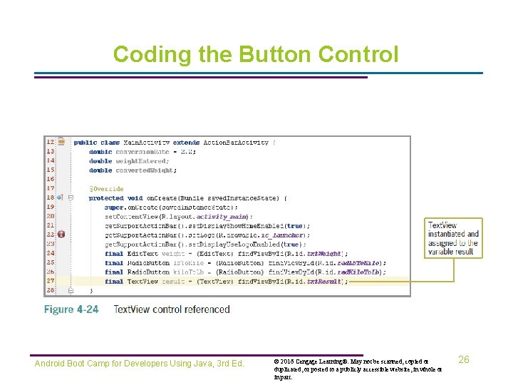 Coding the Button Control Android Boot Camp for Developers Using Java, 3 rd Ed.