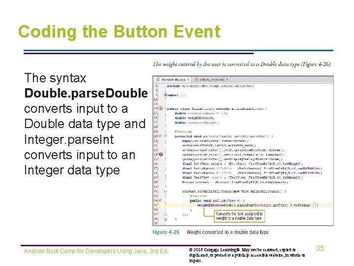 Coding the Button Event The syntax Double. parse. Double converts input to a Double