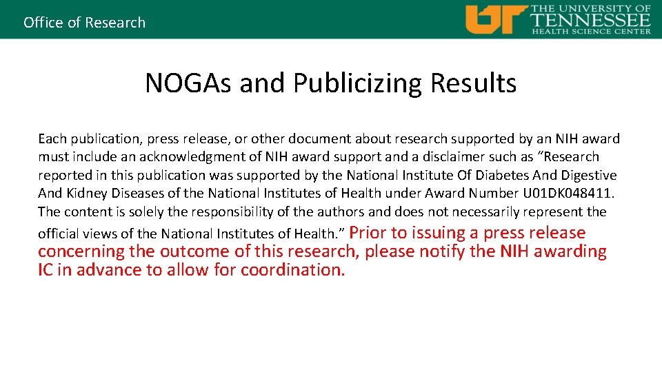 Office of Research NOGAs and Publicizing Results Each publication, press release, or other document