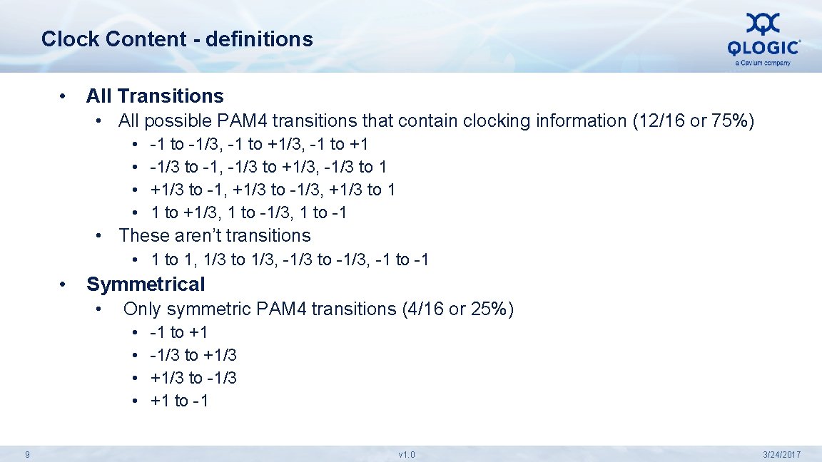 Clock Content - definitions • All Transitions • All possible PAM 4 transitions that