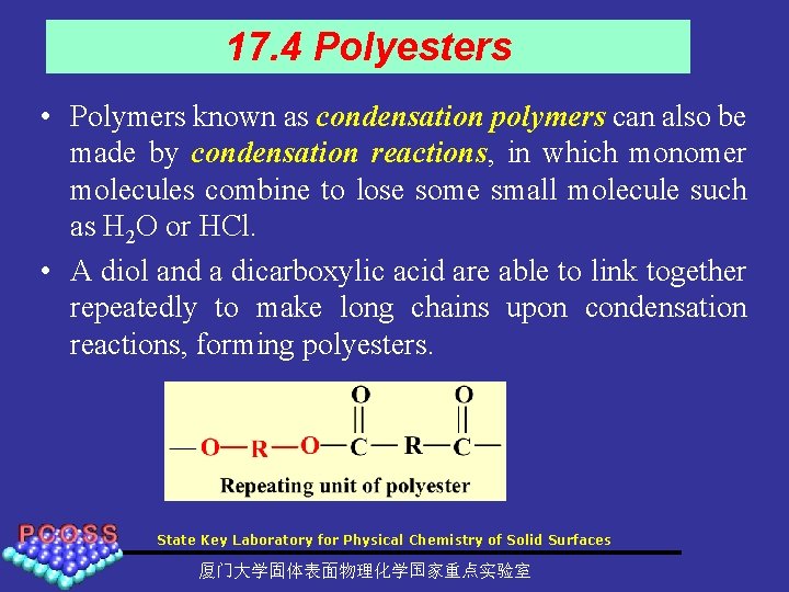 17. 4 Polyesters • Polymers known as condensation polymers can also be made by