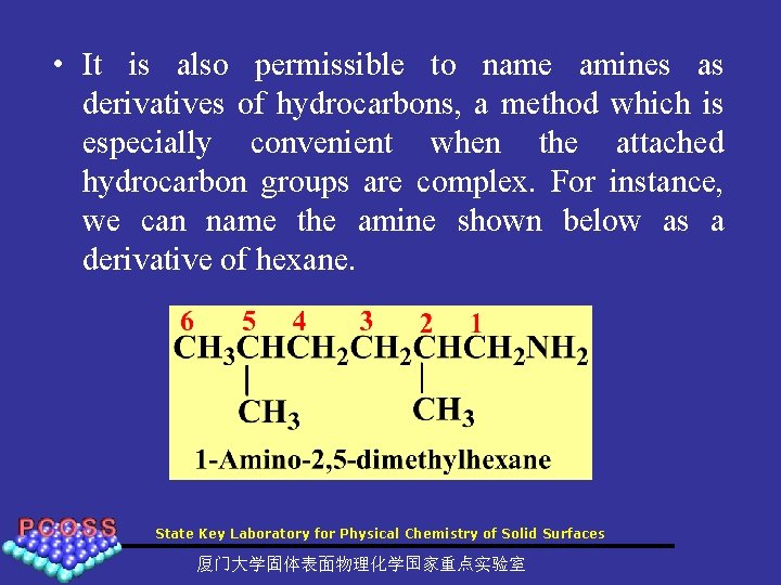  • It is also permissible to name amines as derivatives of hydrocarbons, a