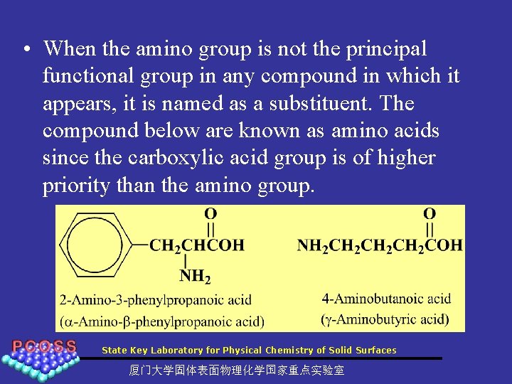  • When the amino group is not the principal functional group in any