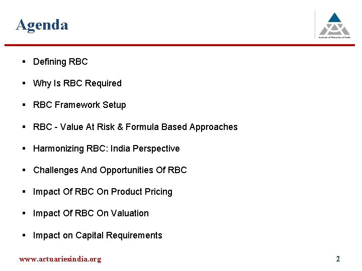 Agenda § Defining RBC § Why Is RBC Required § RBC Framework Setup § Agenda § Defining RBC § Why Is RBC Required § RBC Framework Setup §