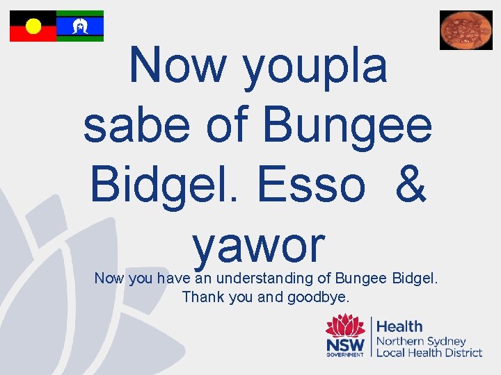 Now youpla sabe of Bungee Bidgel. Esso & yawor Now you have an understanding
