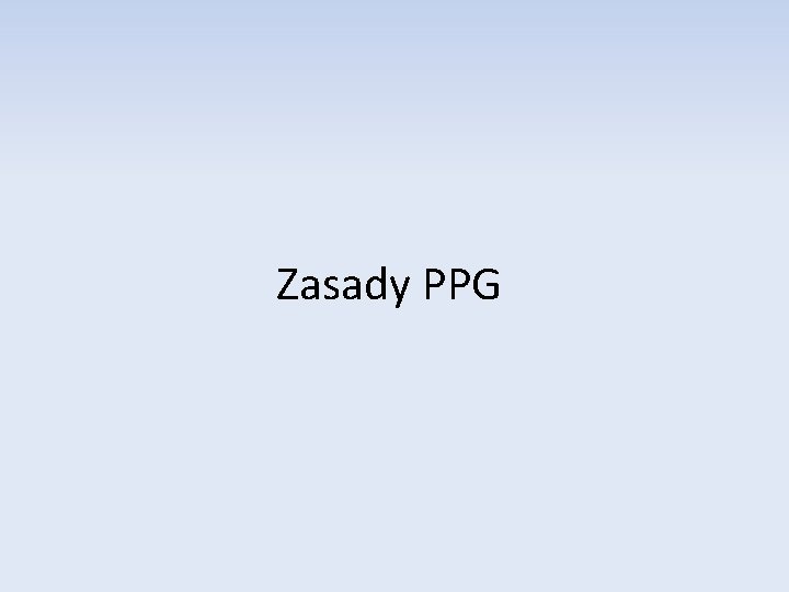 Zasady PPG 