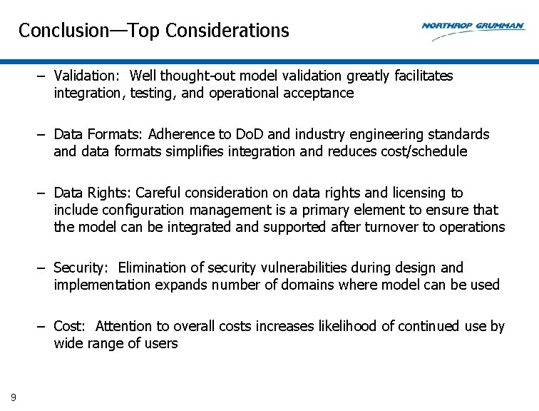 Conclusion—Top Considerations – Validation: Well thought-out model validation greatly facilitates integration, testing, and operational