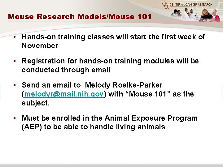 Mouse Research Models/Mouse 101 • Hands-on training classes will start the first week of