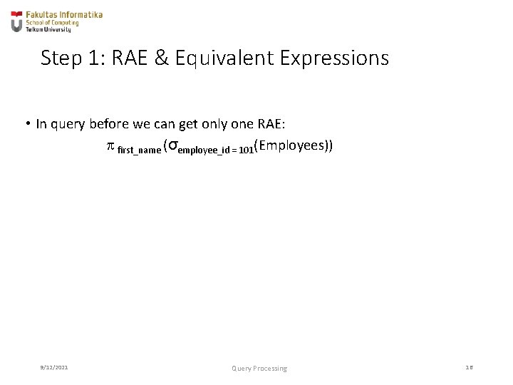 Step 1: RAE & Equivalent Expressions • In query before we can get only Step 1: RAE & Equivalent Expressions • In query before we can get only
