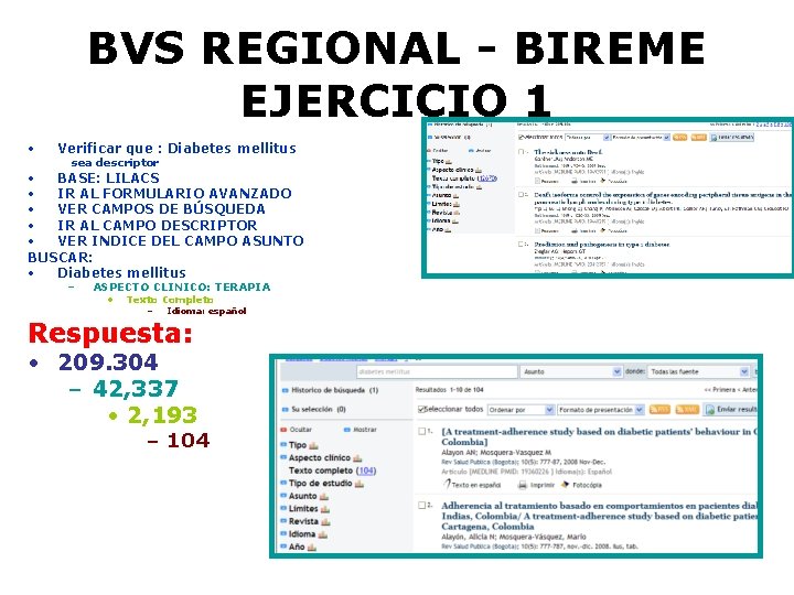 BVS REGIONAL - BIREME EJERCICIO 1 • Verificar que : Diabetes mellitus sea descriptor