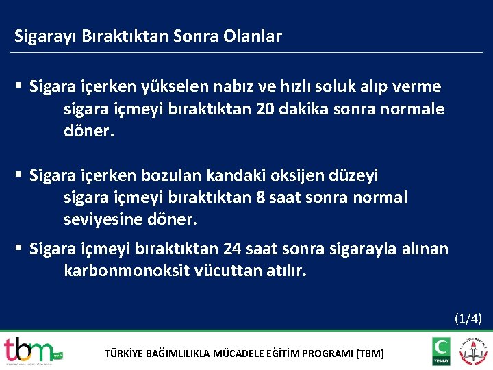 Sigarayı Bıraktıktan Sonra Olanlar § Sigara içerken yükselen nabız ve hızlı soluk alıp verme