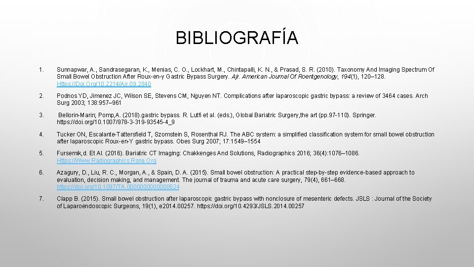 BIBLIOGRAFÍA 1. Sunnapwar, A. , Sandrasegaran, K. , Menias, C. O. , Lockhart, M.