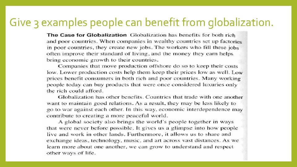 Give 3 examples people can benefit from globalization. 