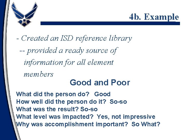 4 b. Example - Created an ISD reference library -- provided a ready source