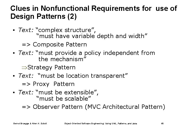 Clues in Nonfunctional Requirements for use of Design Patterns (2) • Text: “complex structure”,