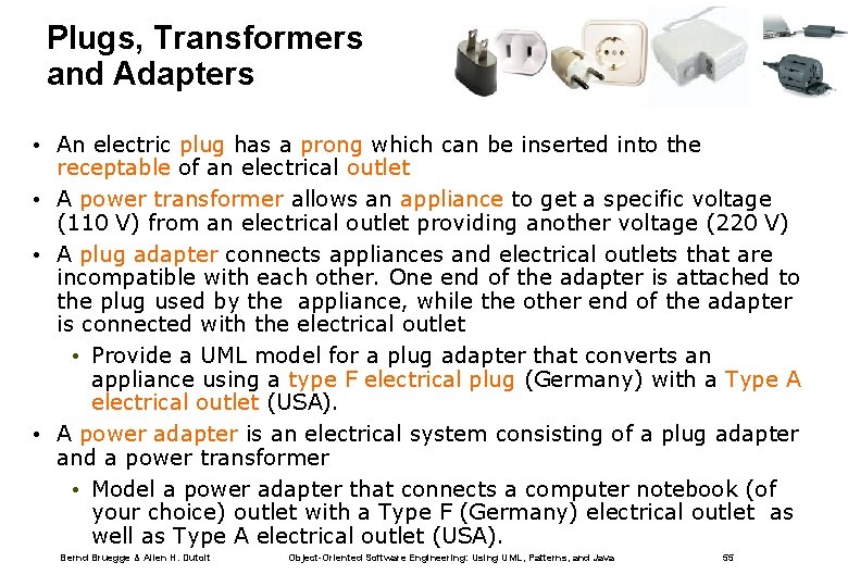 Plugs, Transformers and Adapters • An electric plug has a prong which can be