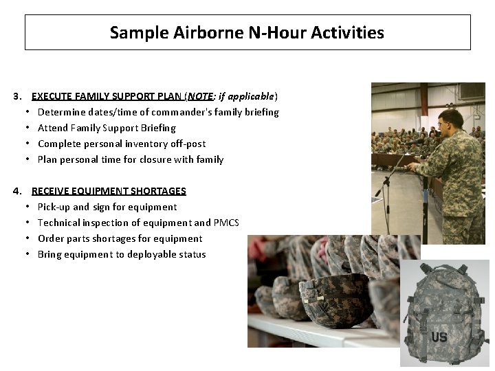 Sample Airborne N-Hour Activities 3. EXECUTE FAMILY SUPPORT PLAN (NOTE: if applicable) • Determine