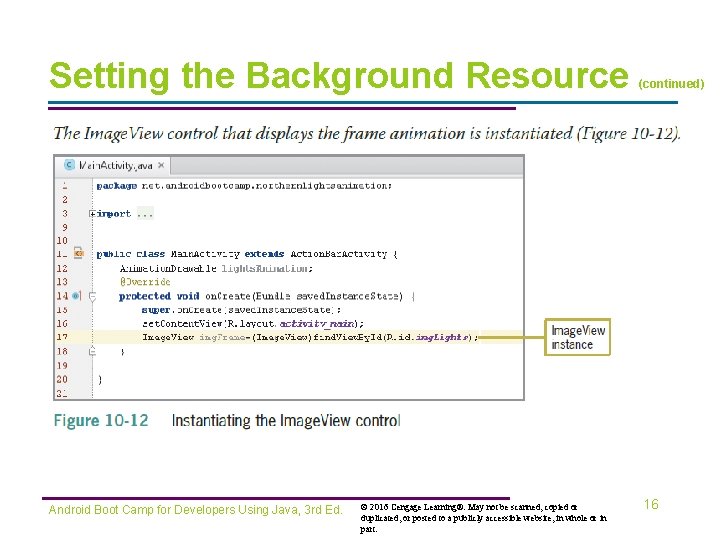 Setting the Background Resource Android Boot Camp for Developers Using Java, 3 rd Ed.