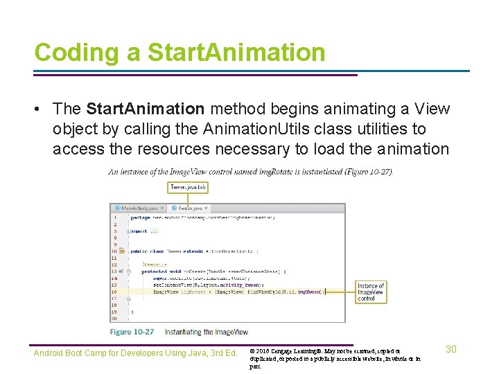 Coding a Start. Animation • The Start. Animation method begins animating a View object