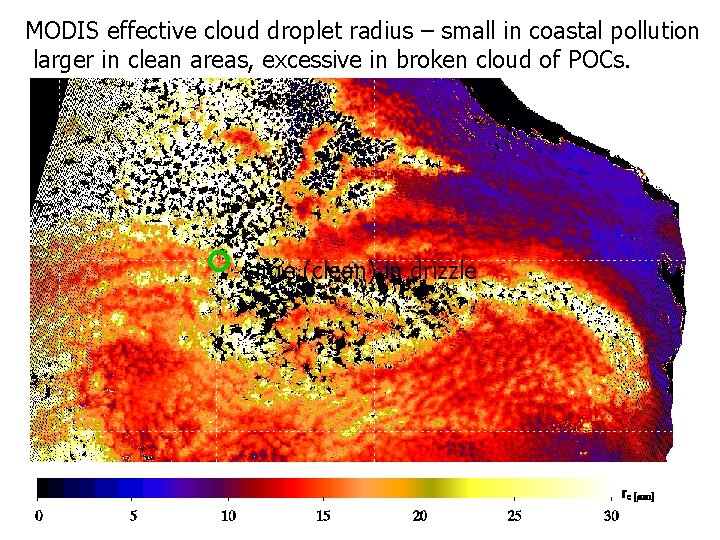 MODIS effective cloud droplet radius – small in coastal pollution larger in clean areas,