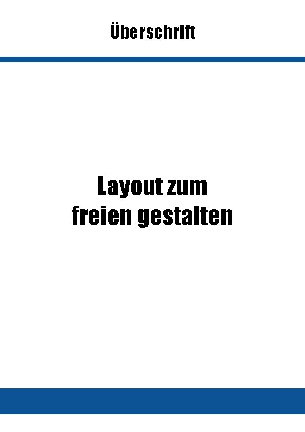 Überschrift Layout zum freien gestalten 