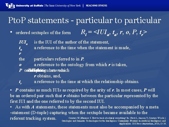 Pto. P statements - particular to particular • ordered sextuples of the form Ri