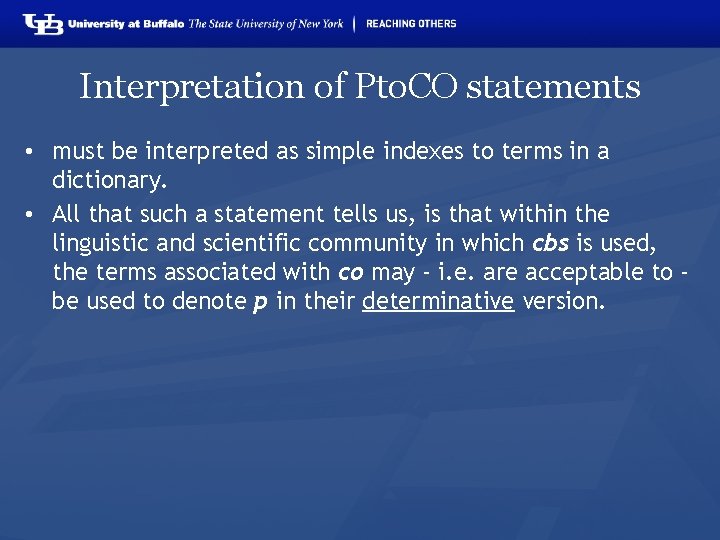 Interpretation of Pto. CO statements • must be interpreted as simple indexes to terms