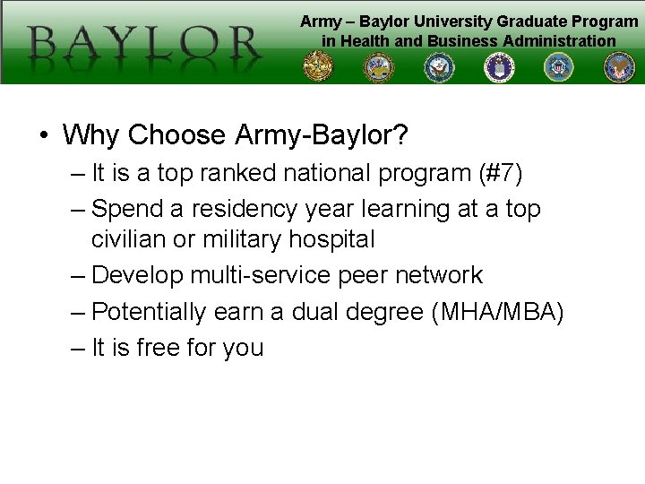 Army – Baylor University Graduate Program in Health and Business Administration • Why Choose