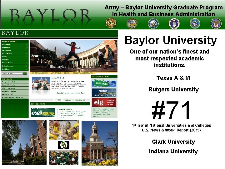 Army – Baylor University Graduate Program in Health and Business Administration Baylor University One