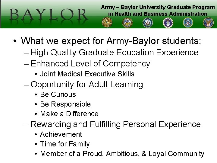 Army – Baylor University Graduate Program in Health and Business Administration • What we