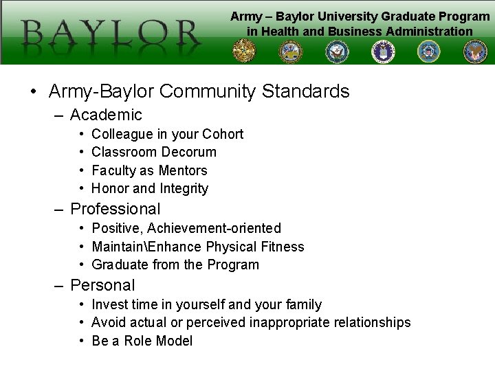 Army – Baylor University Graduate Program in Health and Business Administration • Army-Baylor Community