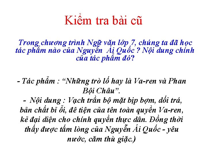 Kiểm tra bài cũ Trong chương trình Ngữ văn lớp 7, chúng ta đã