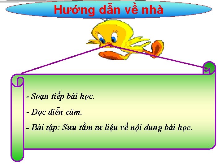 Hướng dẫn về nhà Soạn tiếp bài học. - Đọc diễn cảm. - Bài