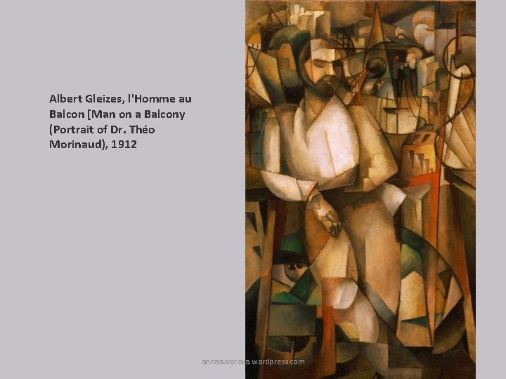 Albert Gleizes, l'Homme au Balcon [Man on a Balcony (Portrait of Dr. Théo Morinaud),