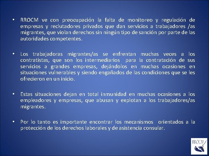  • RROCM ve con preocupación la falta de monitoreo y regulación de empresas