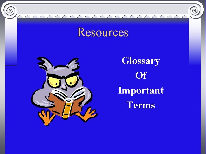 Resources Glossary Of Important Terms 