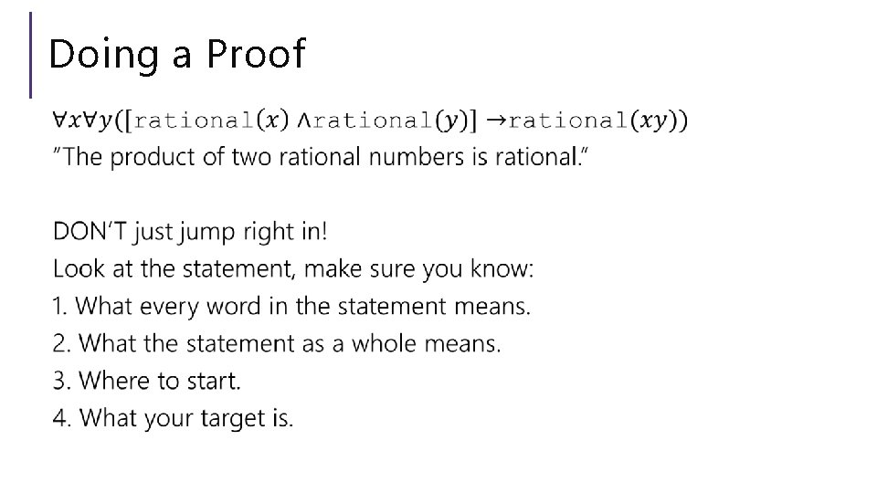 Doing a Proof Doing a Proof