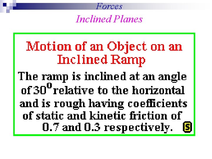 Forces Inclined Planes Forces Inclined Planes