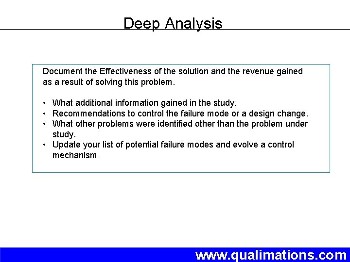 Deep Analysis Document the Effectiveness of the solution and the revenue gained as a