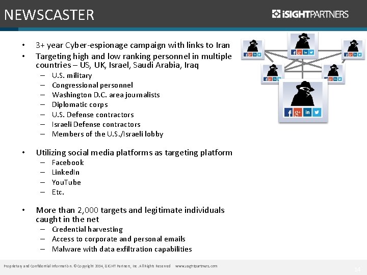 NEWSCASTER • • 3+ year Cyber-espionage campaign with links to Iran Targeting high and