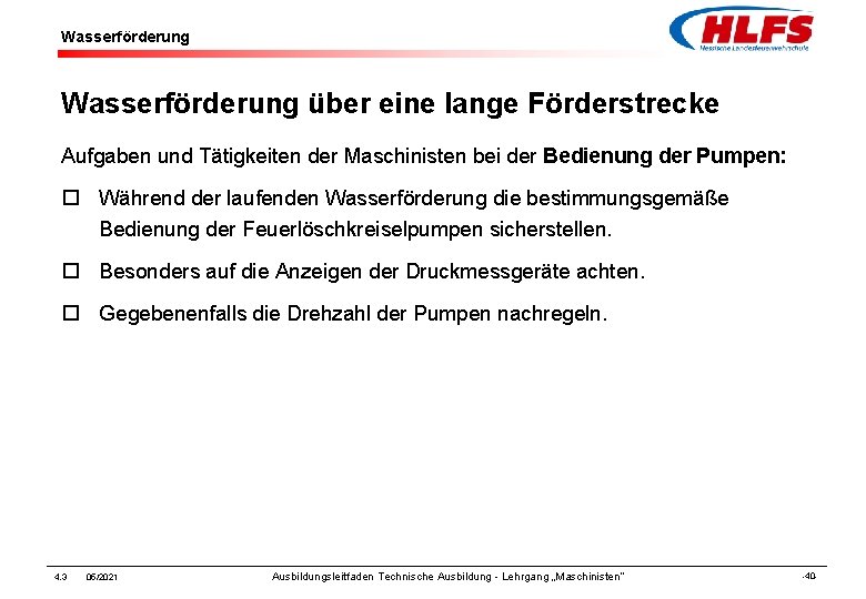 Wasserförderung über eine lange Förderstrecke Aufgaben und Tätigkeiten der Maschinisten bei der Bedienung der