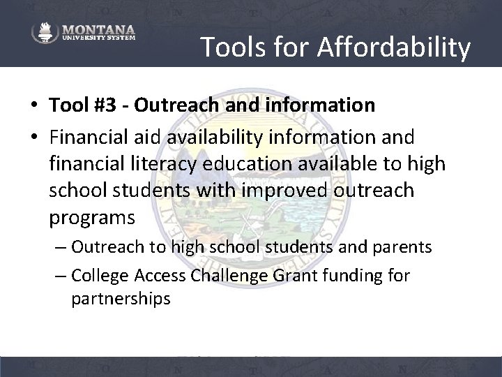Tools for Affordability • Tool #3 - Outreach and information • Financial aid availability