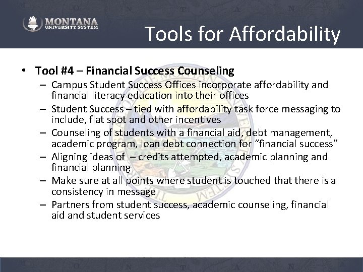 Tools for Affordability • Tool #4 – Financial Success Counseling – Campus Student Success